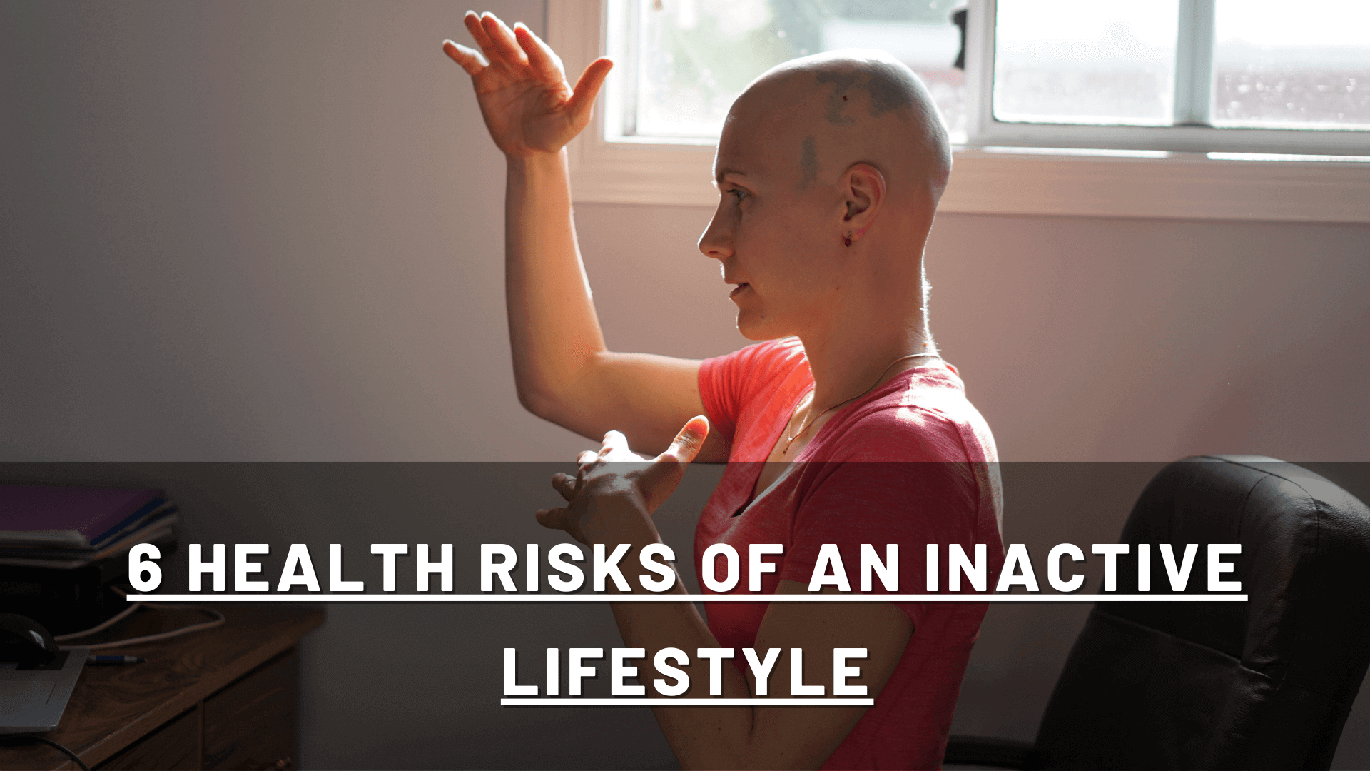 6 Health Risks of an Inactive Lifestyle