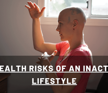 6 Health Risks of an Inactive Lifestyle